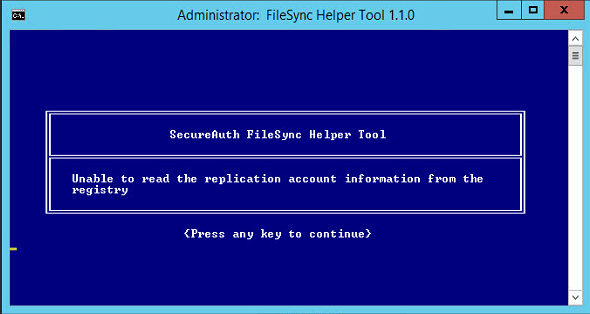 FileSync Helper Tool showing the error Unable to read the replication account information from the registry.
