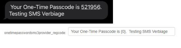 The Content and Localization onetimepasswordsms3provider_regcode field set to the custom text 'Your One-Time Passcode is {0}.  Testing SMS Verbiage', next to the resulting SMS message received on a phone reading 'Your One-Time Passcode is 521956. Testing SMS Verbiage'.