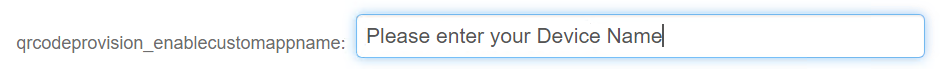 Content and Localization Editor showing the qrcodeprovision_enablecustomappname key being changed to 'Please enter your Device Name'