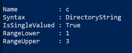 PowerShell output for the c AD attribute showing Syntax DirectoryString, IsSingleValued True, RangeLower 1, and RangeUpper 3.