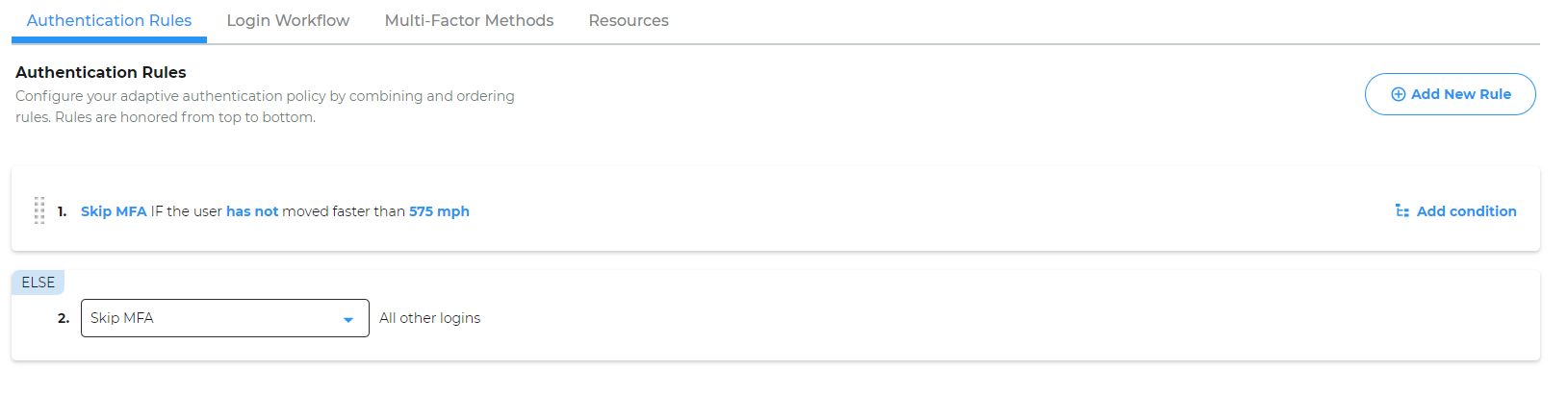 Authentication Rules tab showing Rule 1 set to Skip MFA if the user has not moved faster than 575 mph, with an Else rule below it also set to Skip MFA for all other logins.