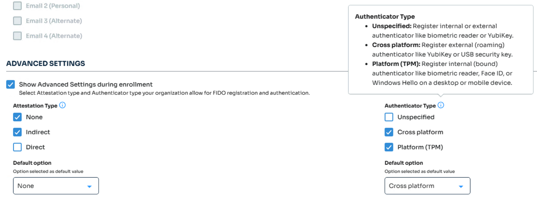 The FIDO realm's Advanced Settings, with Authenticator Type options Cross platform and Platform (TPM) checked and Unspecified unchecked; a tooltip explains Unspecified registers an internal or external authenticator like a biometric reader or YubiKey, Cross platform registers an external roaming authenticator like a YubiKey or USB security key, and Platform (TPM) registers an internal authenticator like a biometric reader, Face ID, or Windows Hello.