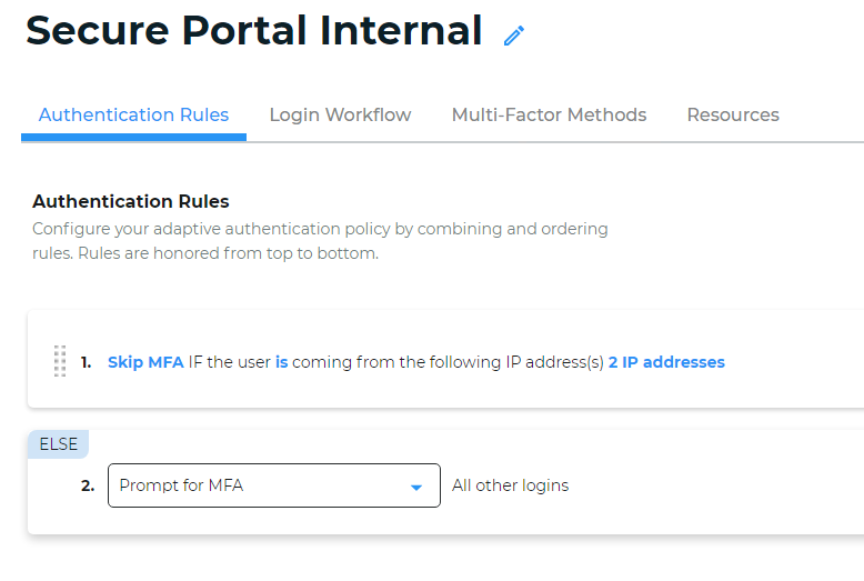Realm B Authentication Rules tab showing Rule 1: Skip MFA if the user is coming from 2 specified IP addresses, with an Else rule below it set to Prompt for MFA for all other logins.