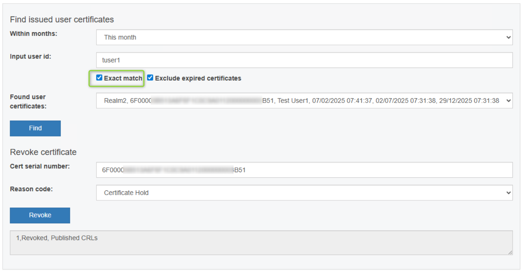The Certificate Revocation page with the Exact match checkbox checked, and the Revoke result showing 1, Revoked, Published CRLs.