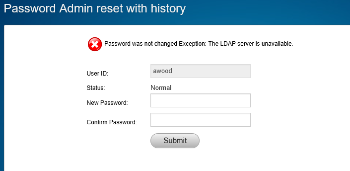 The Password Admin reset with history page showing the error: Password was not changed Exception: The LDAP server is unavailable.