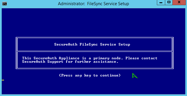 The FileSync Service Setup installer showing the error message: This SecureAuth Appliance is a primary node. Please contact SecureAuth Support for further assistance.