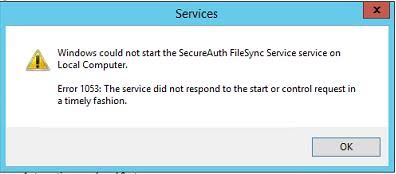 Services dialog showing the error: Windows could not start the SecureAuth FileSync Service service on Local Computer. Error 1053: The service did not respond to the start or control request in a timely fashion.