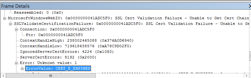Network Monitor trace frame details showing an SSLValidateCertificationFailure with ErrorValue CERT_E_EXPIRED, confirming an SSL certificate problem is causing the connection failure.