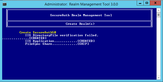 Realm Management Tool console log showing IIS DirectoryFile verification failed for a newly created realm, followed by IIS Application created and FileSync Share skipped.