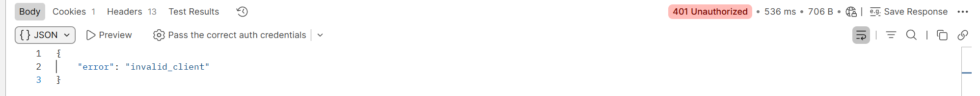A REST client response pane showing 401 Unauthorized with a JSON body of error invalid_client